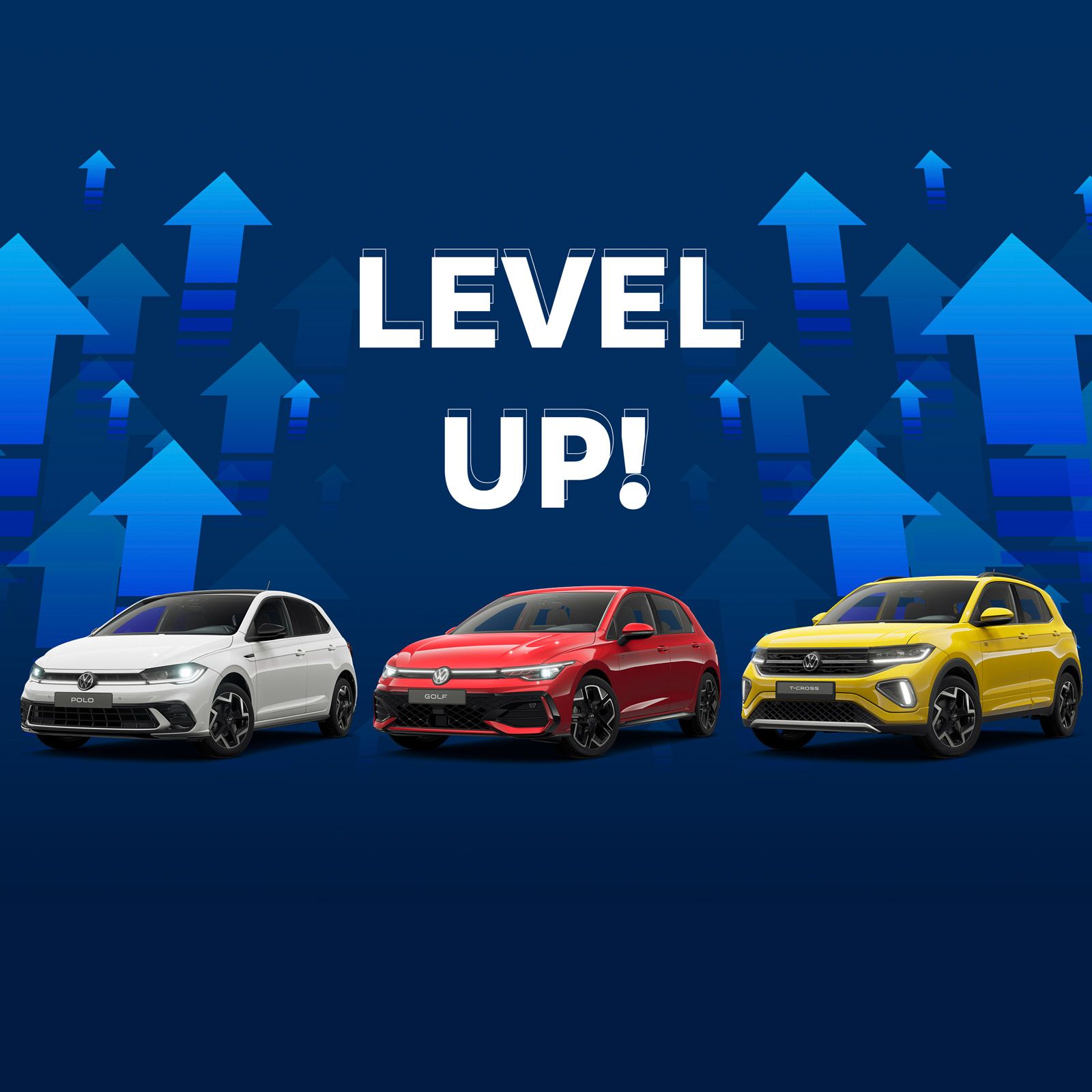 Werbung mit der Überschrift „LEVEL UP!“ vor dunkelblauem Hintergrund mit vielen blauen Pfeilen, die nach oben zeigen. Unten sind drei moderne Autos nebeneinander platziert: ein weißes, ein rotes und ein gelbes Fahrzeug.